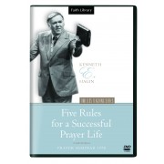 Five Rules for a Successful Prayer Life (1 DVD) - Kenneth E Hagin